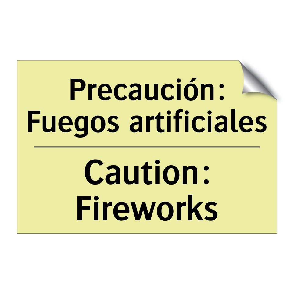 Precaución: Fuegos artificiales - Caution: Fireworks