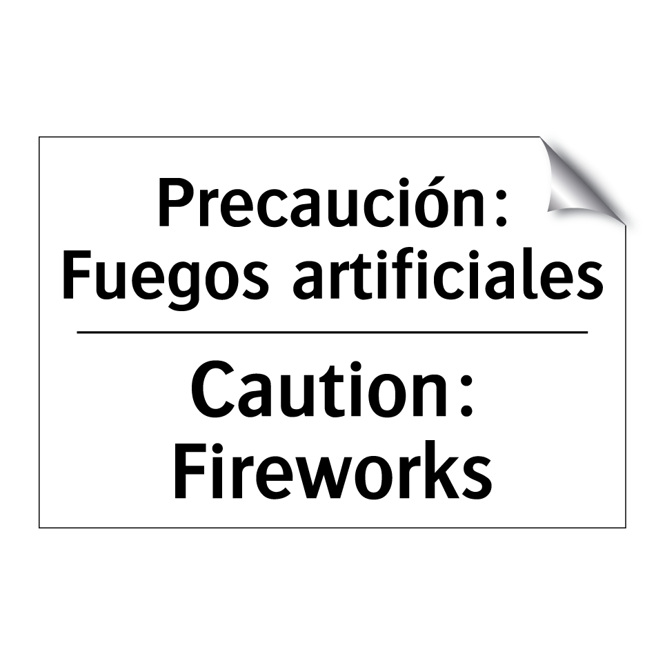 Precaución: Fuegos artificiales - Caution: Fireworks