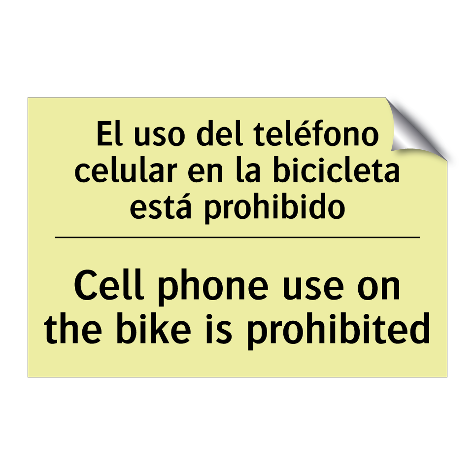 El uso del teléfono celular en la bicicleta está prohibido - Cell phone use on the bike is prohibited