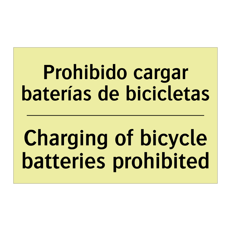 Prohibido cargar baterías de bicicletas - Charging of bicycle batteries prohibited