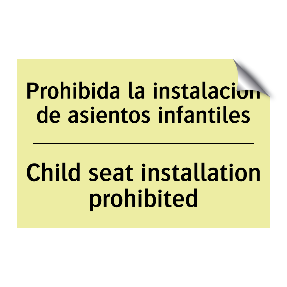 Prohibida la instalación de asientos infantiles - Child seat installation prohibited