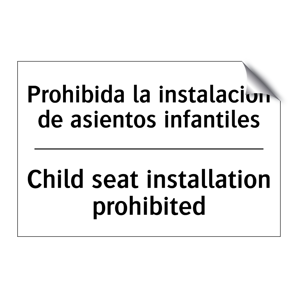 Prohibida la instalación de asientos infantiles - Child seat installation prohibited