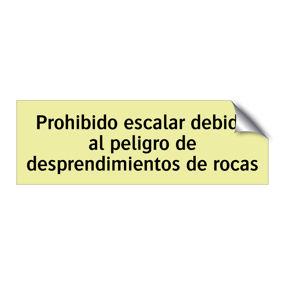 Prohibido escalar debido al peligro de desprendimientos de rocas