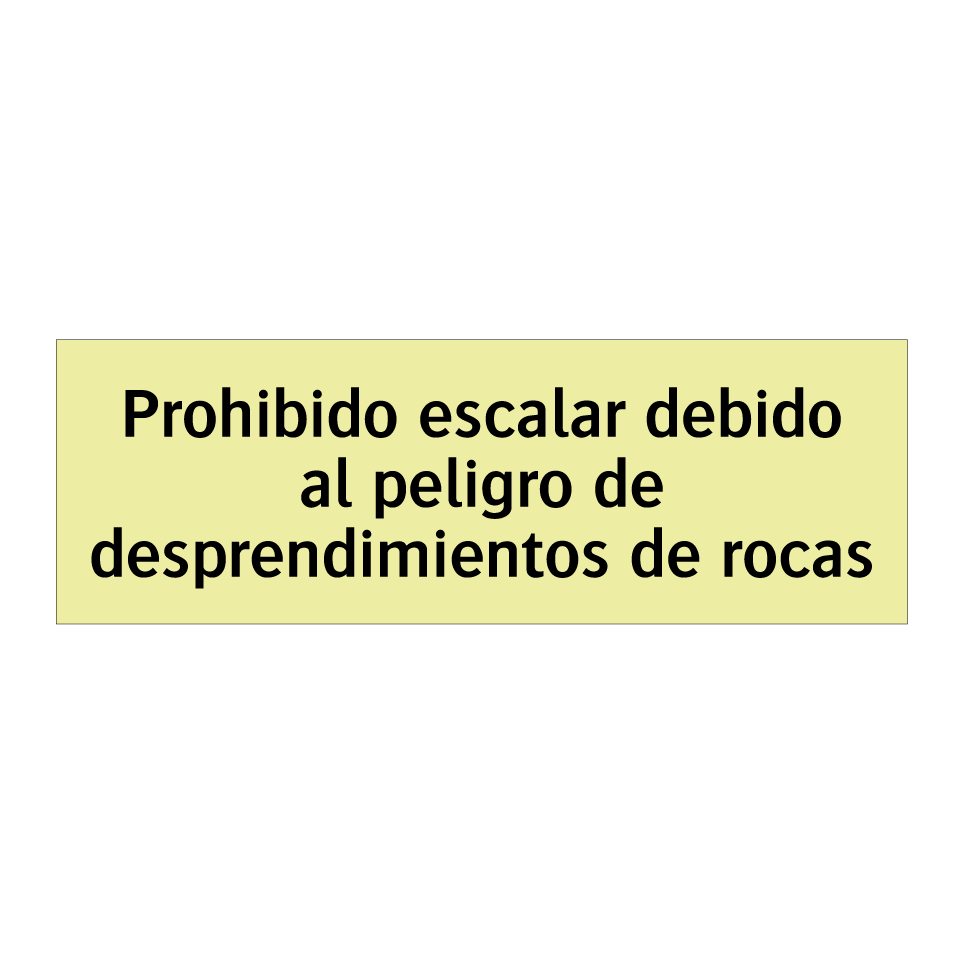 Prohibido escalar debido al peligro de desprendimientos de rocas