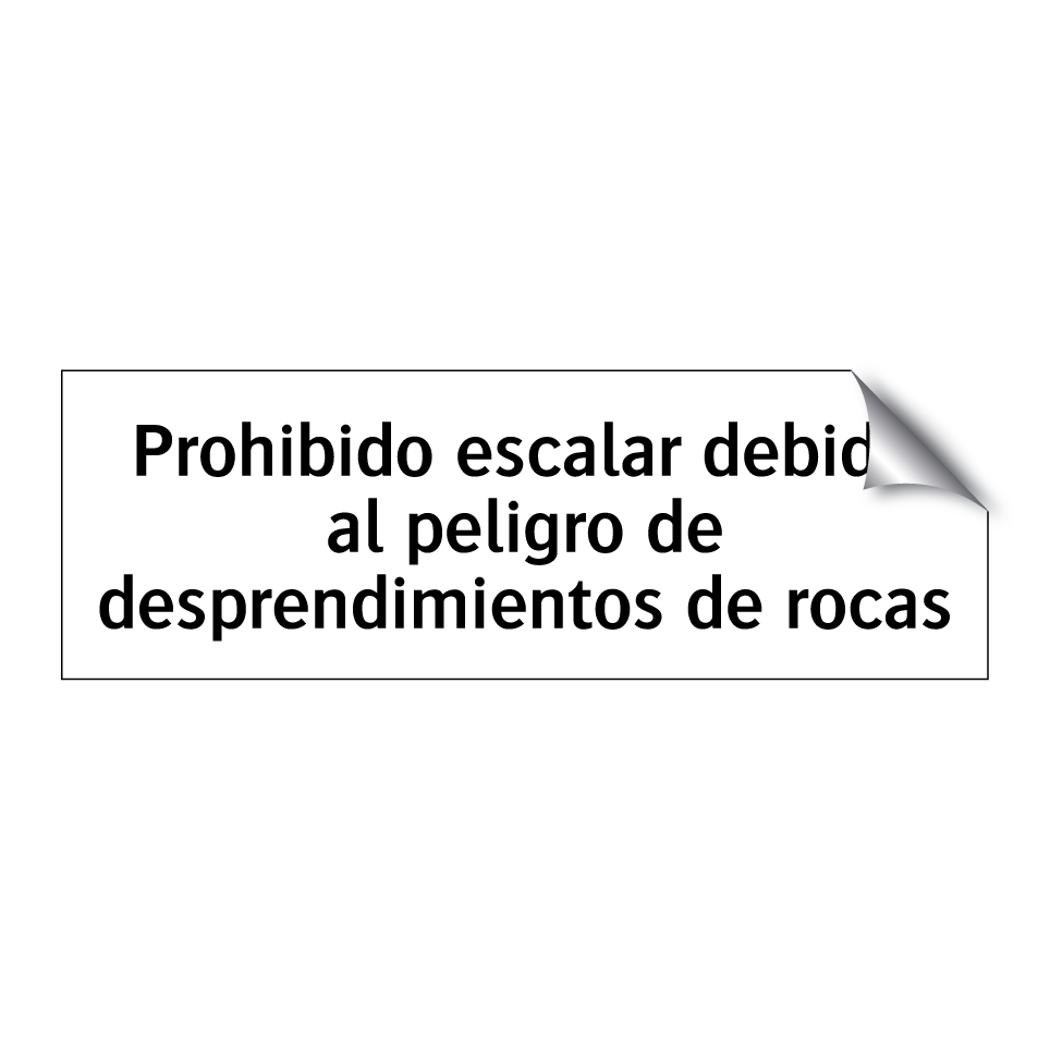 Prohibido escalar debido al peligro de desprendimientos de rocas