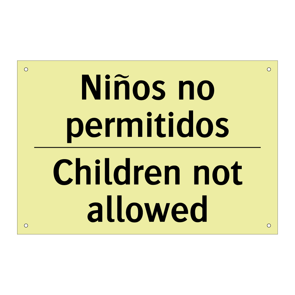 Niños no permitidos - Children not allowed