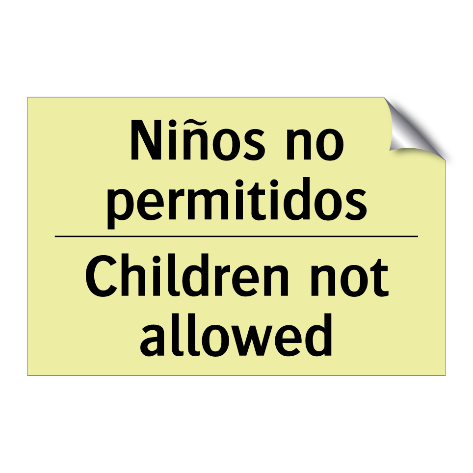 Niños no permitidos - Children not allowed