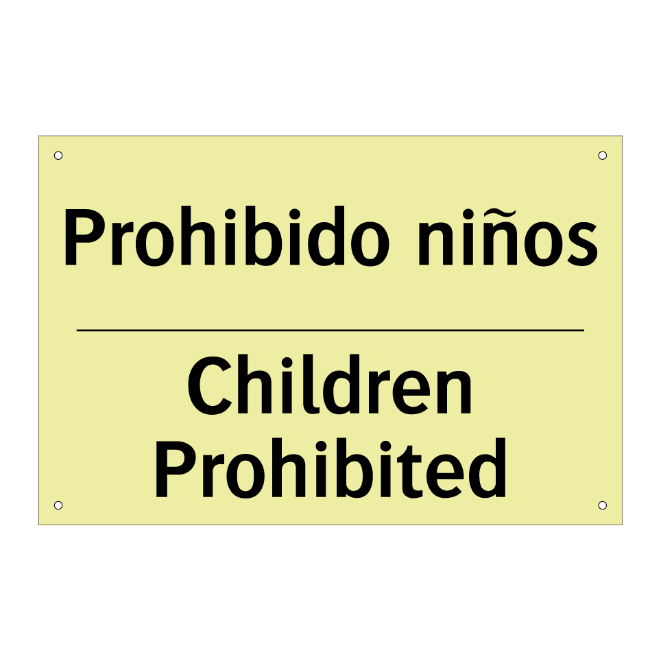Prohibido niños - Children Prohibited