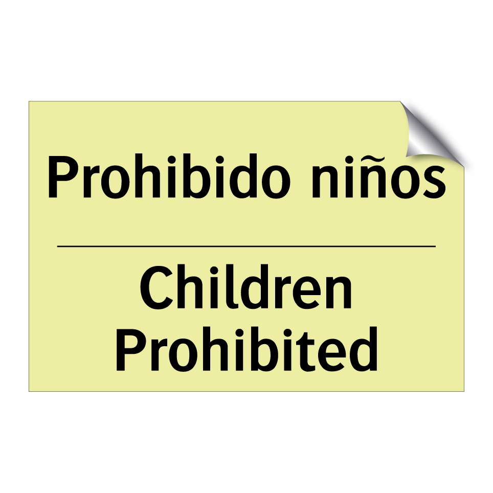 Prohibido niños - Children Prohibited