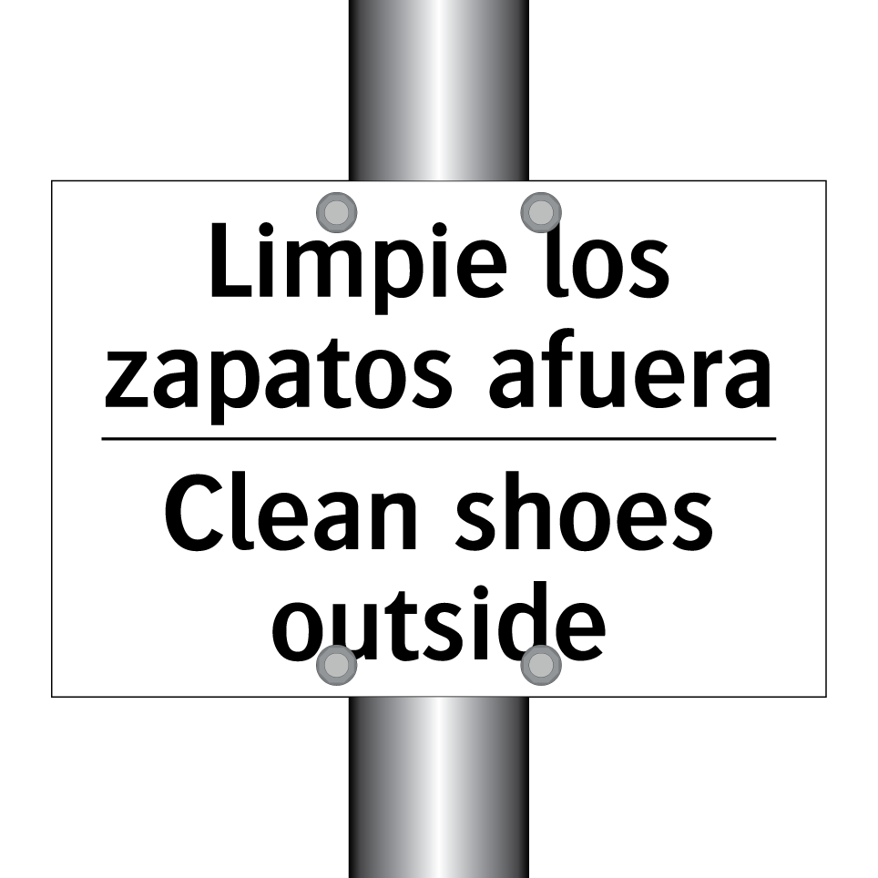 Limpie los zapatos afuera - Clean shoes outside