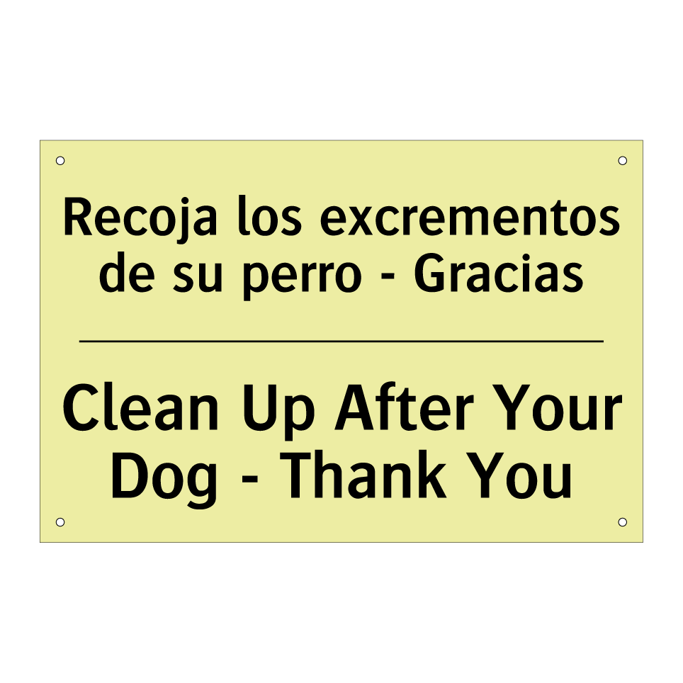 Recoja los excrementos de su perro - Gracias - Clean Up After Your Dog - Thank You