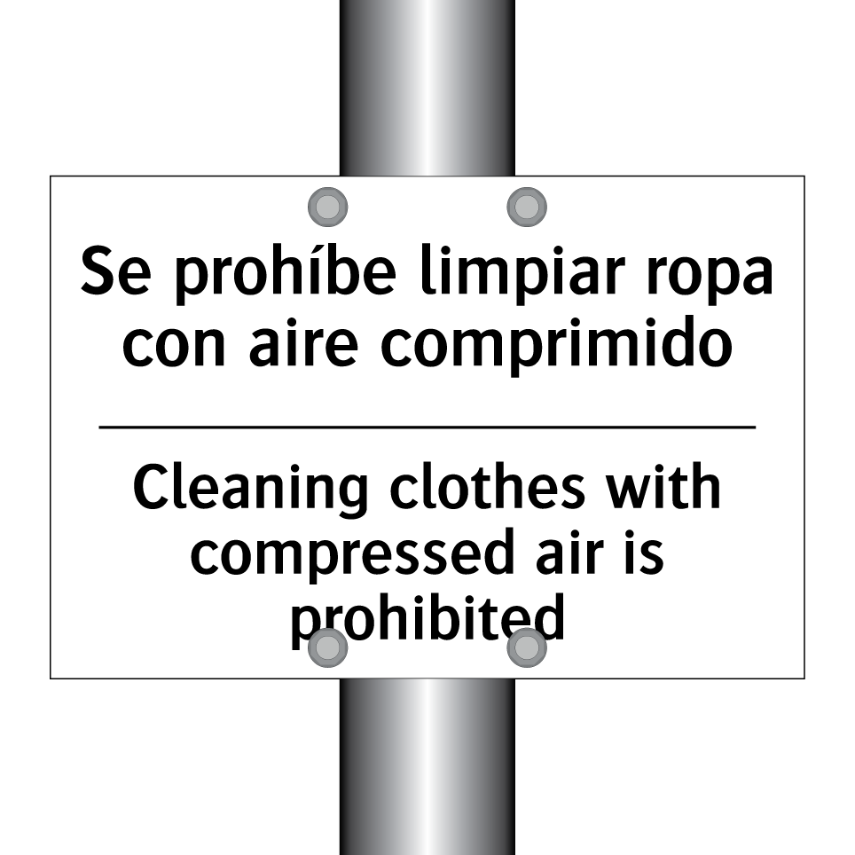 Se prohíbe limpiar ropa con aire comprimido - Cleaning clothes with compressed air is prohibited
