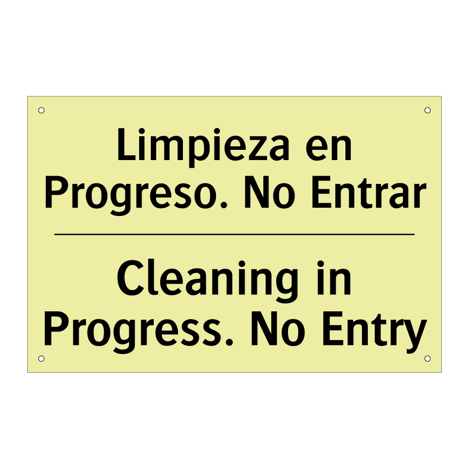 Limpieza en Progreso. No Entrar - Cleaning in Progress. No Entry