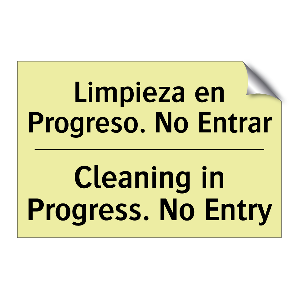 Limpieza en Progreso. No Entrar - Cleaning in Progress. No Entry