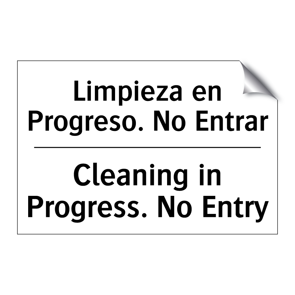 Limpieza en Progreso. No Entrar - Cleaning in Progress. No Entry