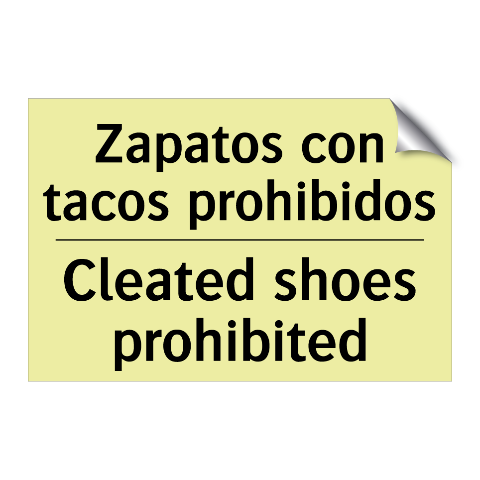 Zapatos con tacos prohibidos - Cleated shoes prohibited