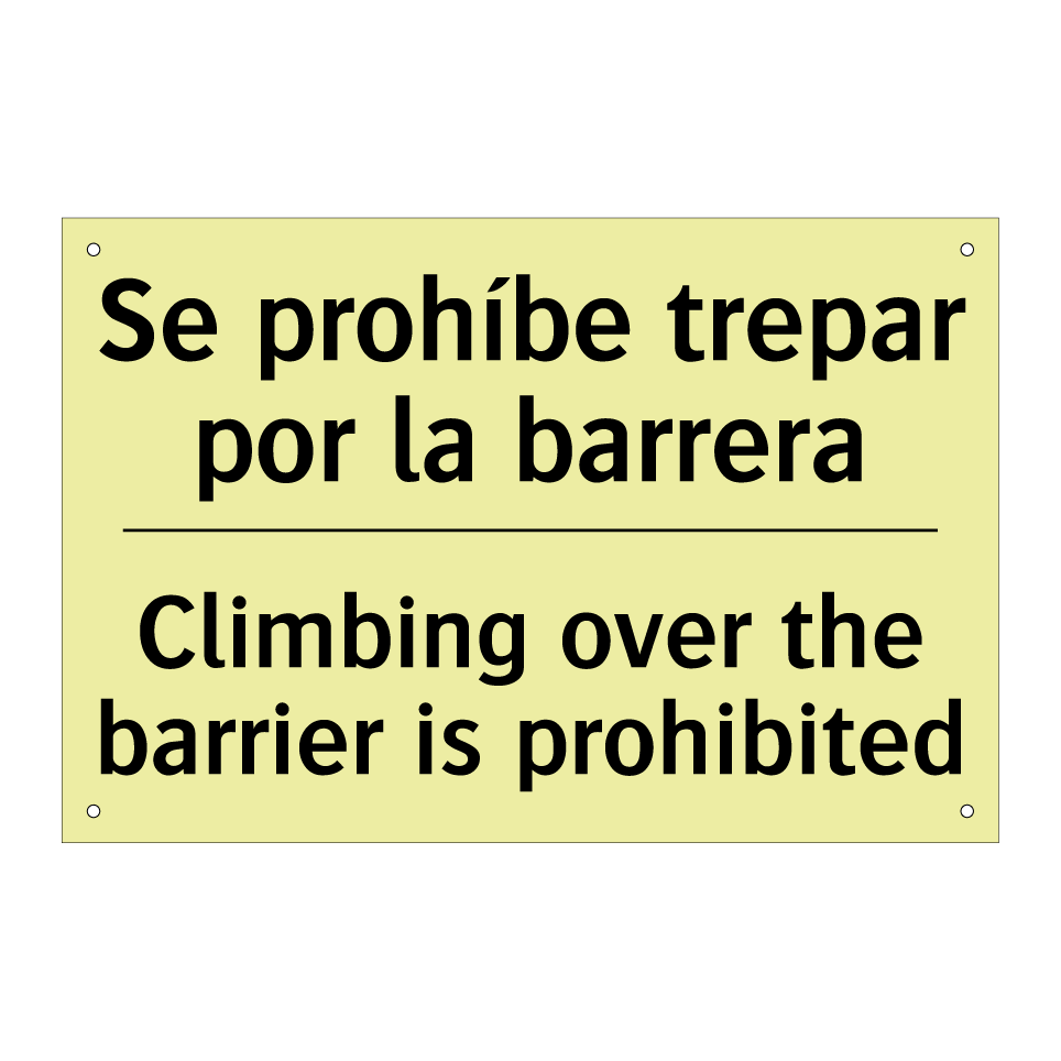 Se prohíbe trepar por la barrera - Climbing over the barrier is prohibited