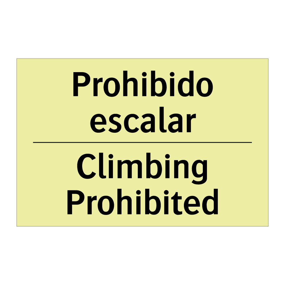 Prohibido escalar - Climbing Prohibited