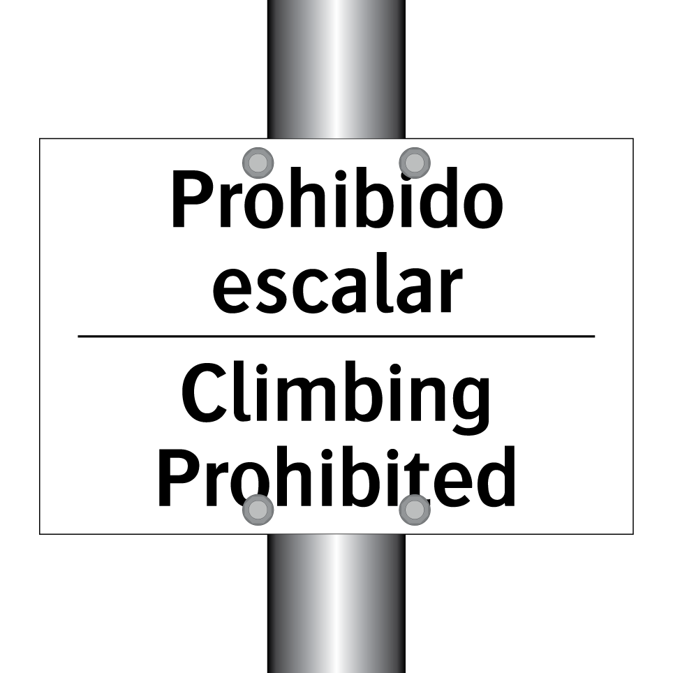 Prohibido escalar - Climbing Prohibited