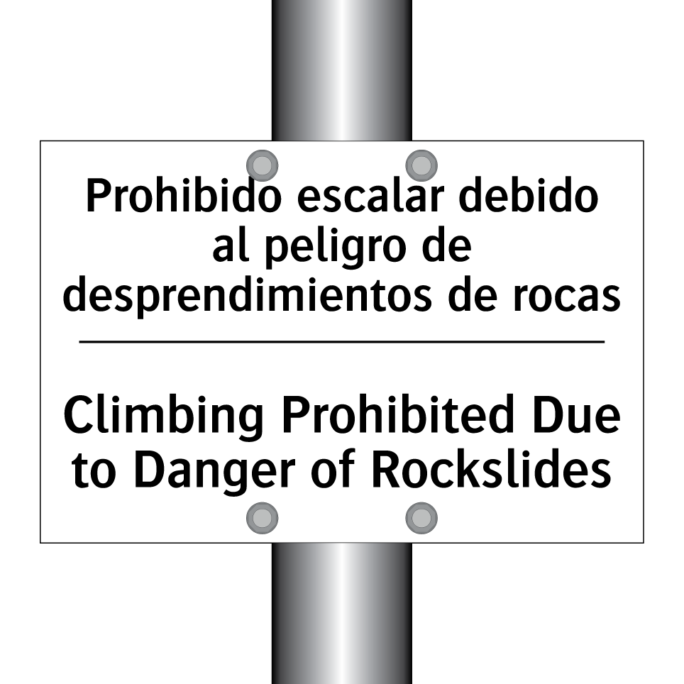 Prohibido escalar debido al peligro de desprendimientos de rocas - Climbing Prohibited Due to Danger of Rockslides