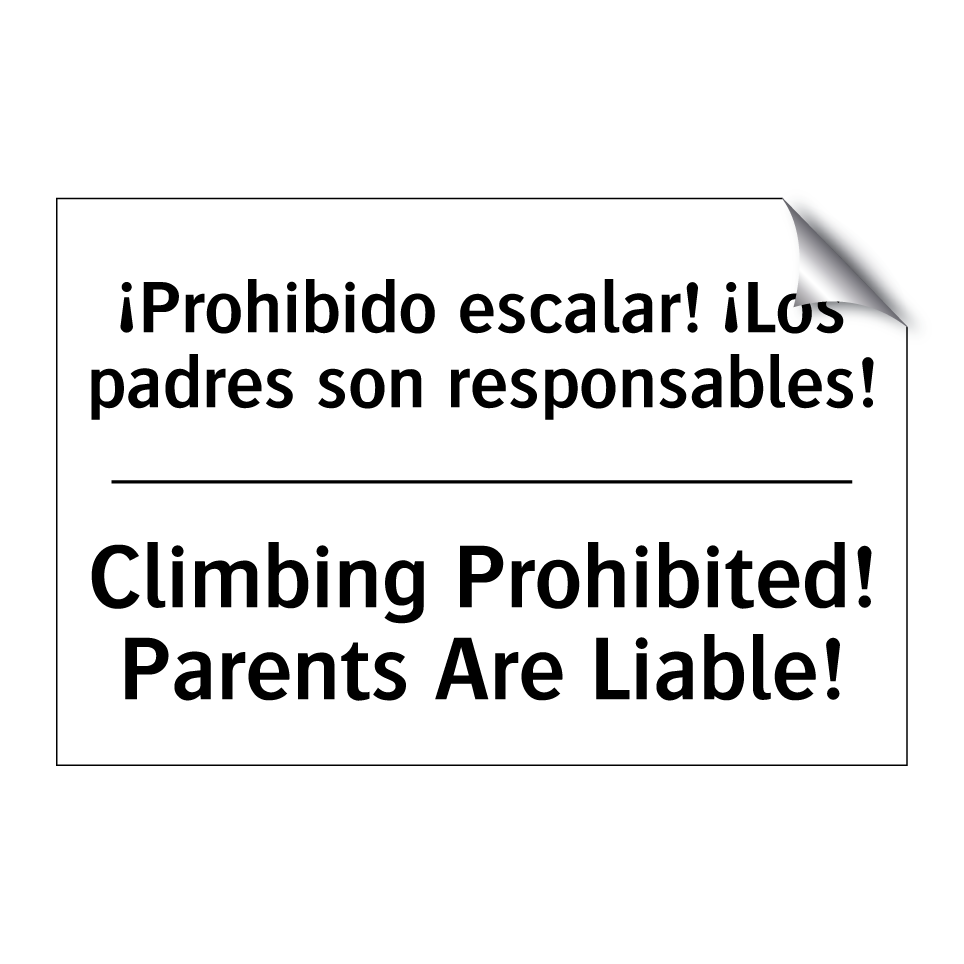 ¡Prohibido escalar! ¡Los padres son responsables! - Climbing Prohibited! Parents Are Liable!
