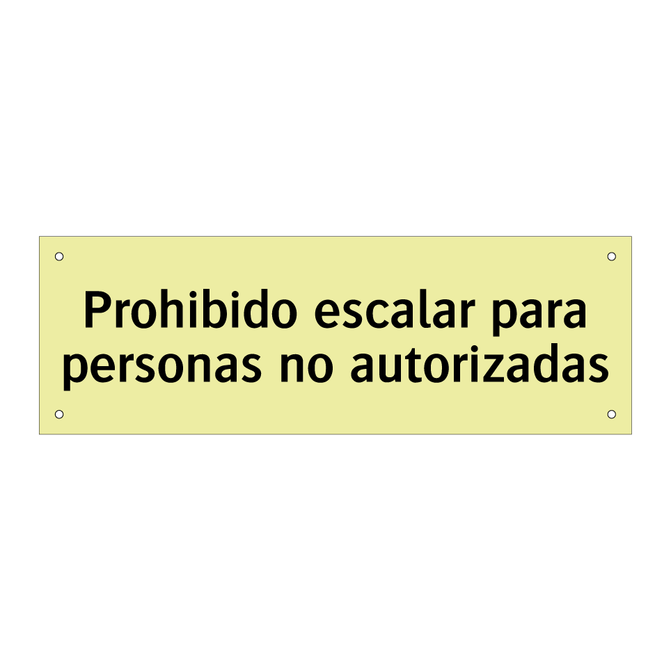 Prohibido escalar para personas no autorizadas