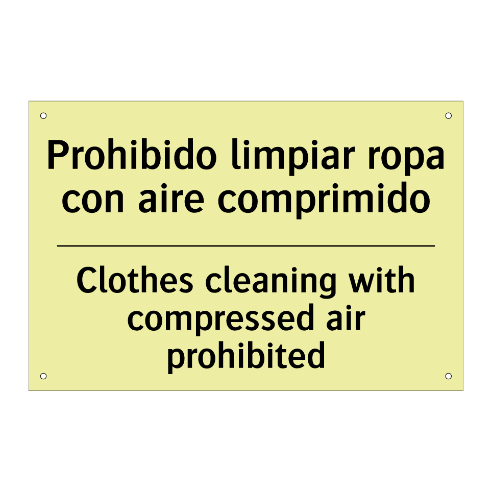 Prohibido limpiar ropa con aire comprimido - Clothes cleaning with compressed air prohibited