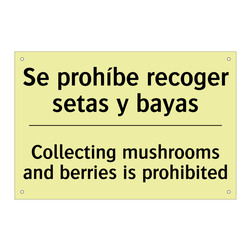 Se prohíbe recoger setas y bayas - Collecting mushrooms and berries is prohibited