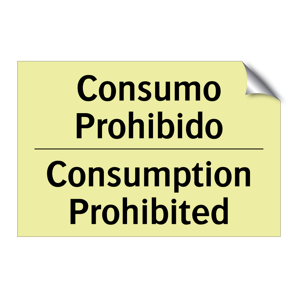 Consumo Prohibido - Consumption Prohibited