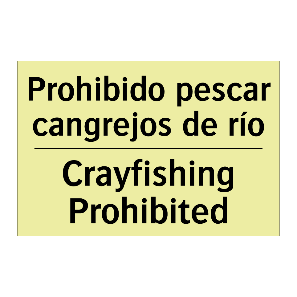 Prohibido pescar cangrejos de río - Crayfishing Prohibited