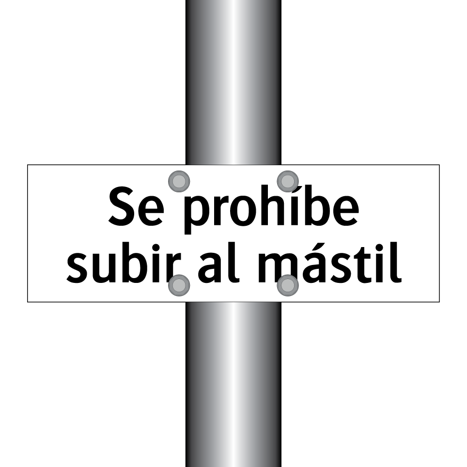 Se prohíbe subir al mástil