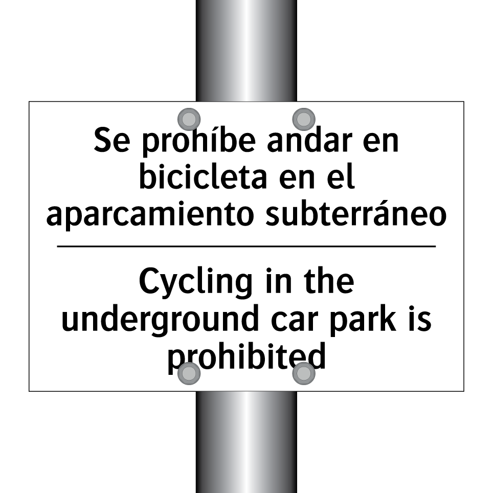 Se prohíbe andar en bicicleta en el aparcamiento subterráneo - Cycling in the underground car park is prohibited