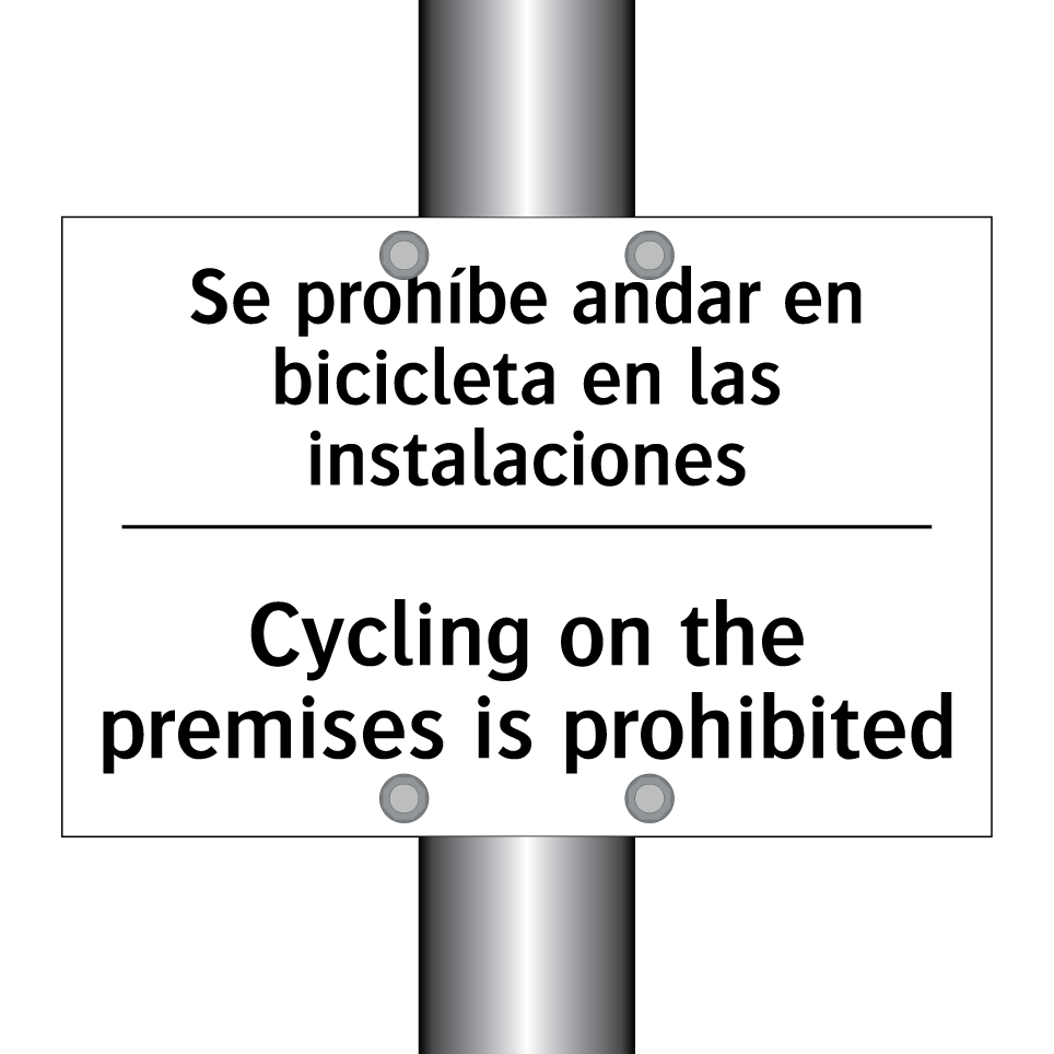 Se prohíbe andar en bicicleta en las instalaciones - Cycling on the premises is prohibited