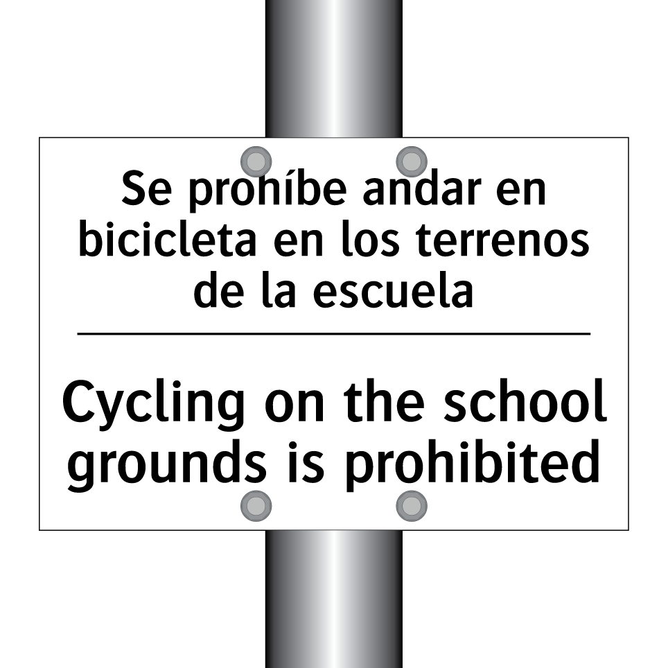 Se prohíbe andar en bicicleta en los terrenos de la escuela - Cycling on the school grounds is prohibited