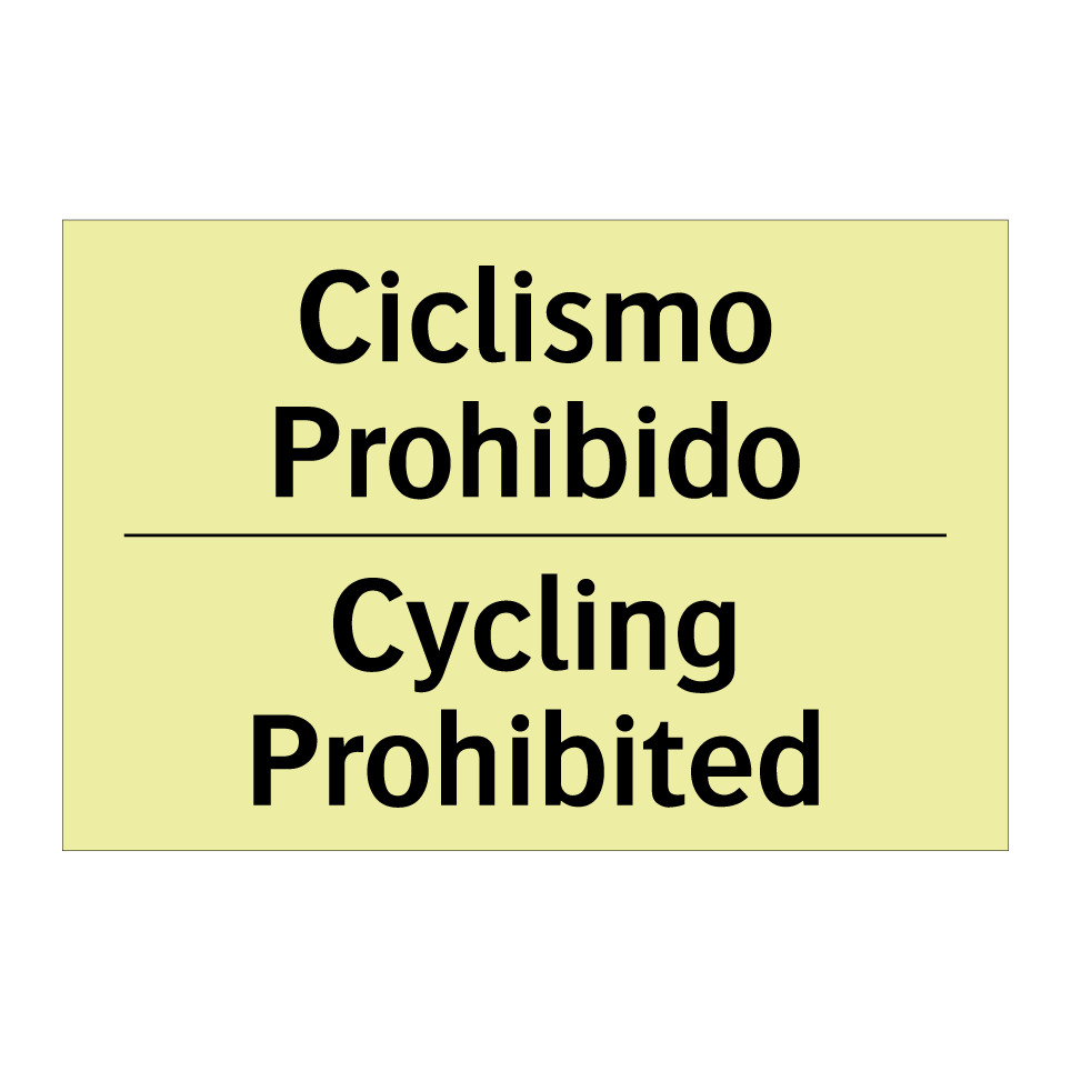Ciclismo Prohibido - Cycling Prohibited