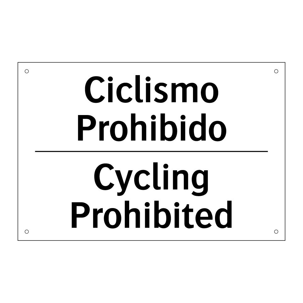 Ciclismo Prohibido - Cycling Prohibited