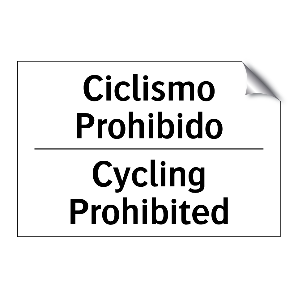 Ciclismo Prohibido - Cycling Prohibited