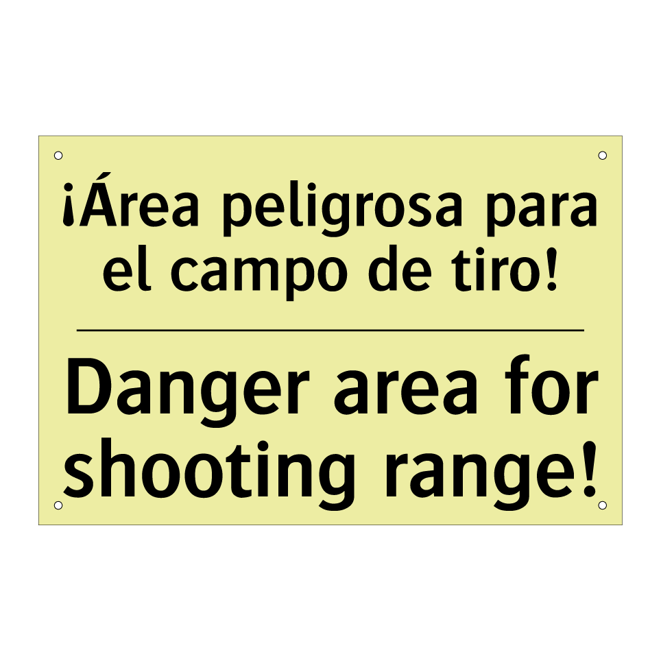 ¡Área peligrosa para el campo de tiro! - Danger area for shooting range!