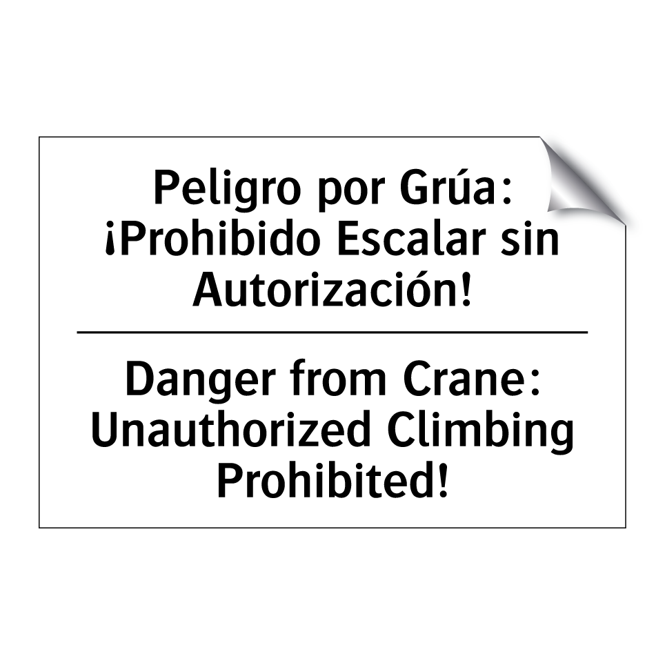 Peligro por Grúa: ¡Prohibido Escalar sin Autorización! - Danger from Crane: Unauthorized Climbing Prohibited!