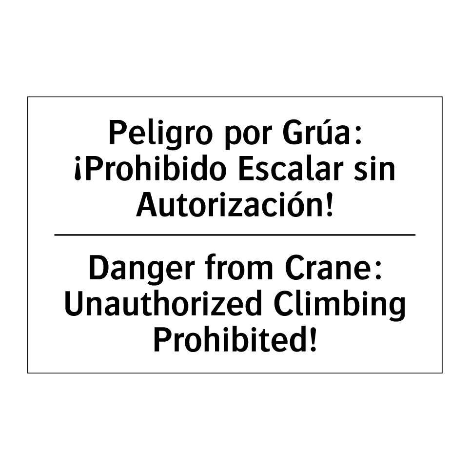 Peligro por Grúa: ¡Prohibido Escalar sin Autorización! - Danger from Crane: Unauthorized Climbing Prohibited!