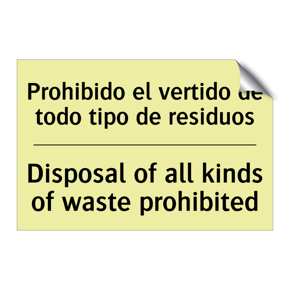 Prohibido el vertido de todo tipo de residuos - Disposal of all kinds of waste prohibited