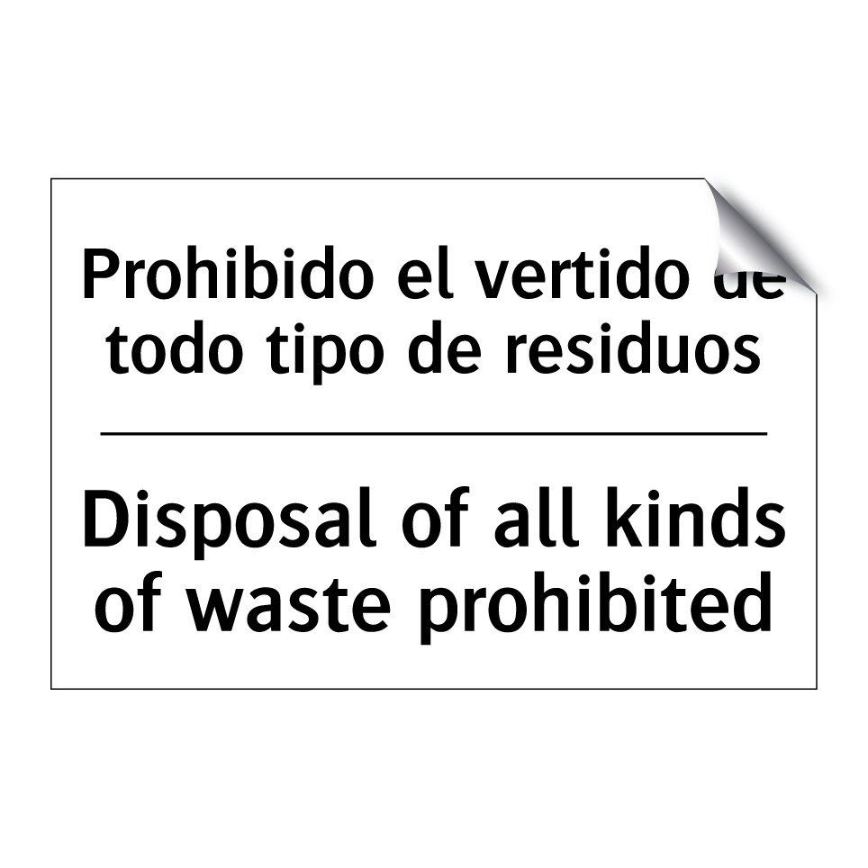 Prohibido el vertido de todo tipo de residuos - Disposal of all kinds of waste prohibited