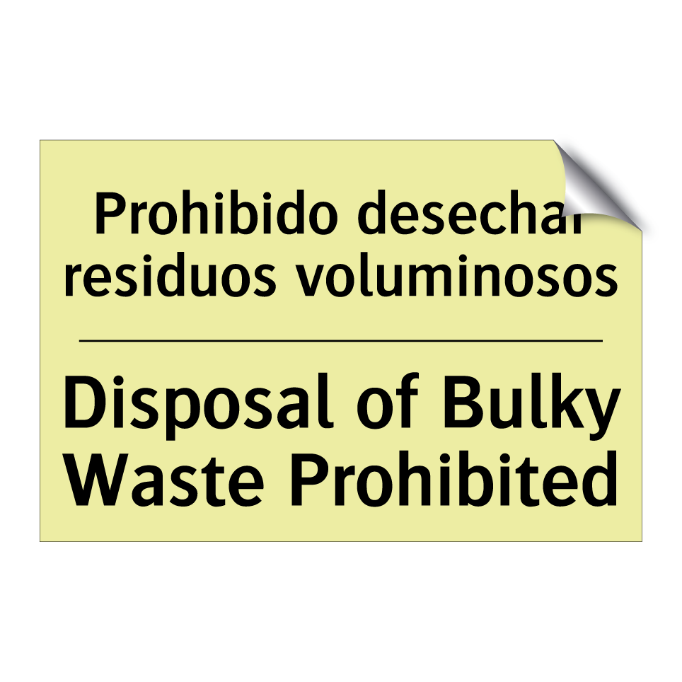 Prohibido desechar residuos voluminosos - Disposal of Bulky Waste Prohibited