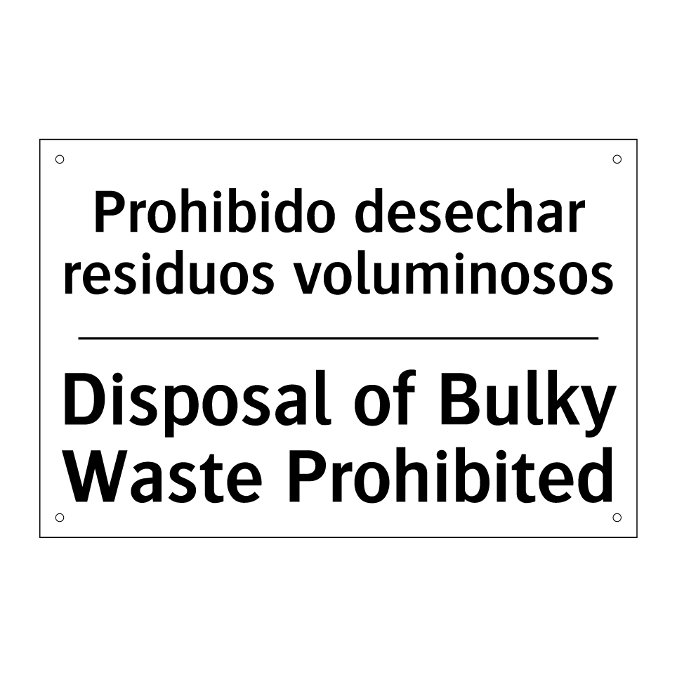 Prohibido desechar residuos voluminosos - Disposal of Bulky Waste Prohibited