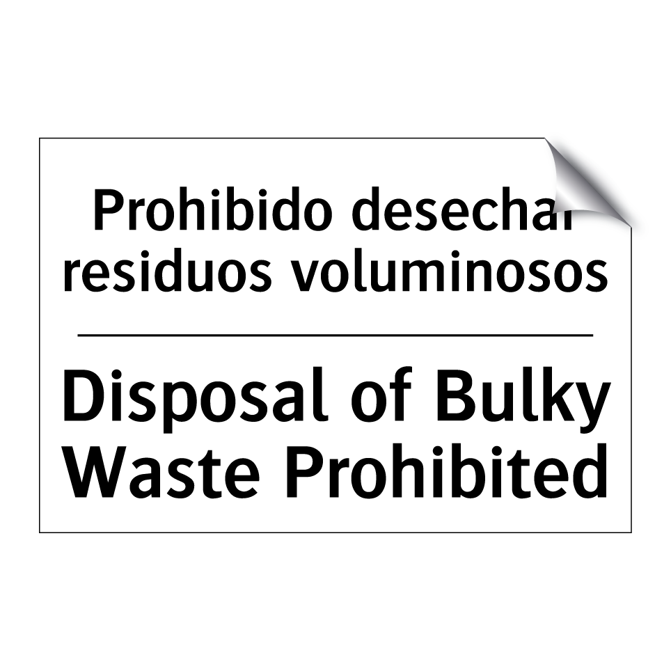 Prohibido desechar residuos voluminosos - Disposal of Bulky Waste Prohibited