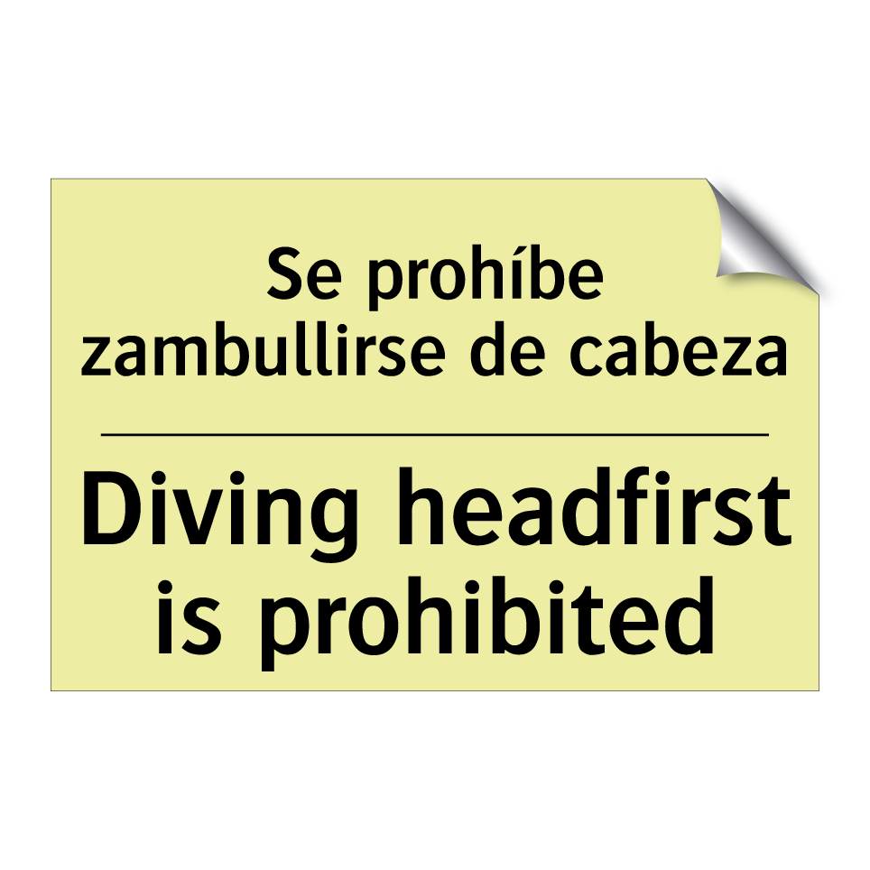 Se prohíbe zambullirse de cabeza - Diving headfirst is prohibited