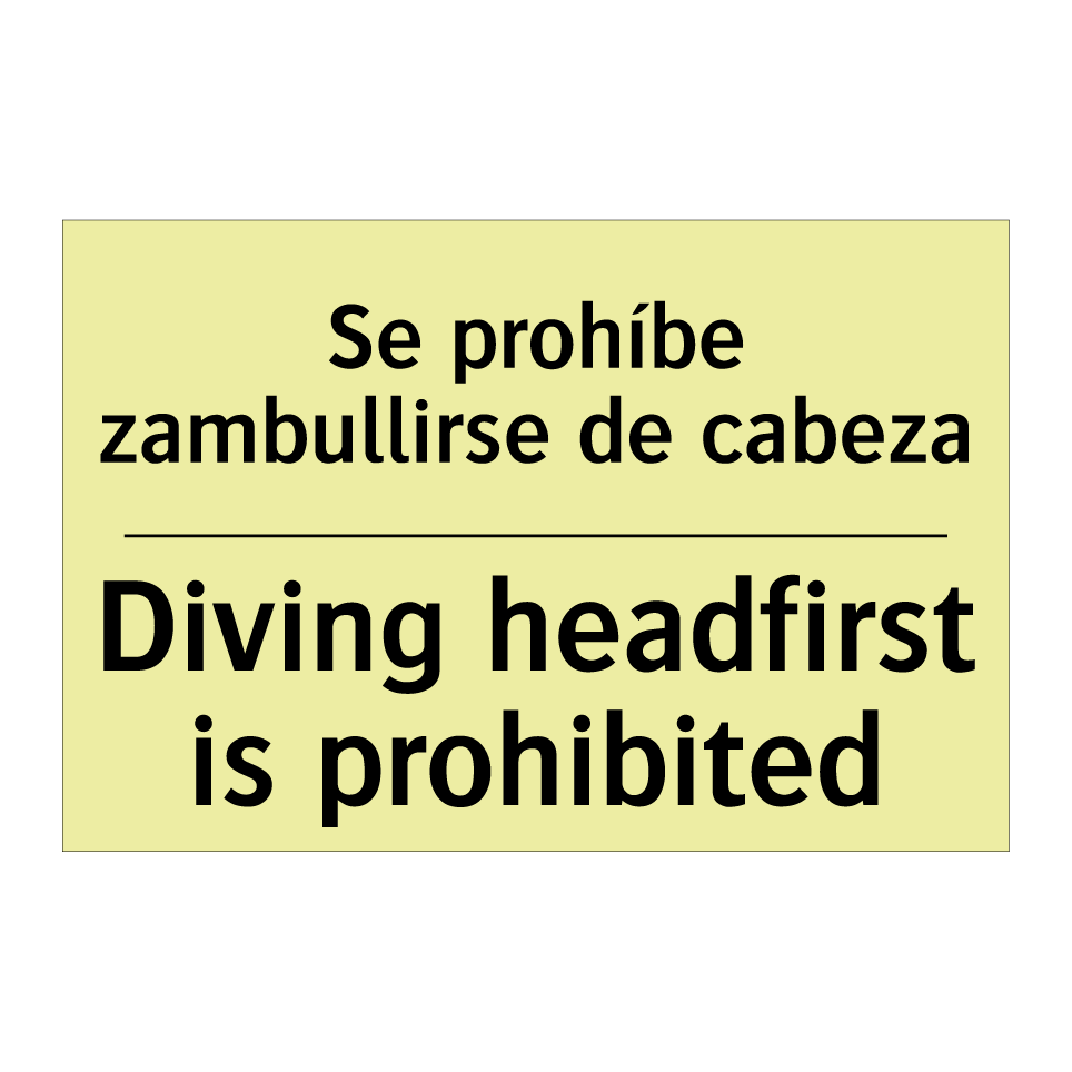 Se prohíbe zambullirse de cabeza - Diving headfirst is prohibited
