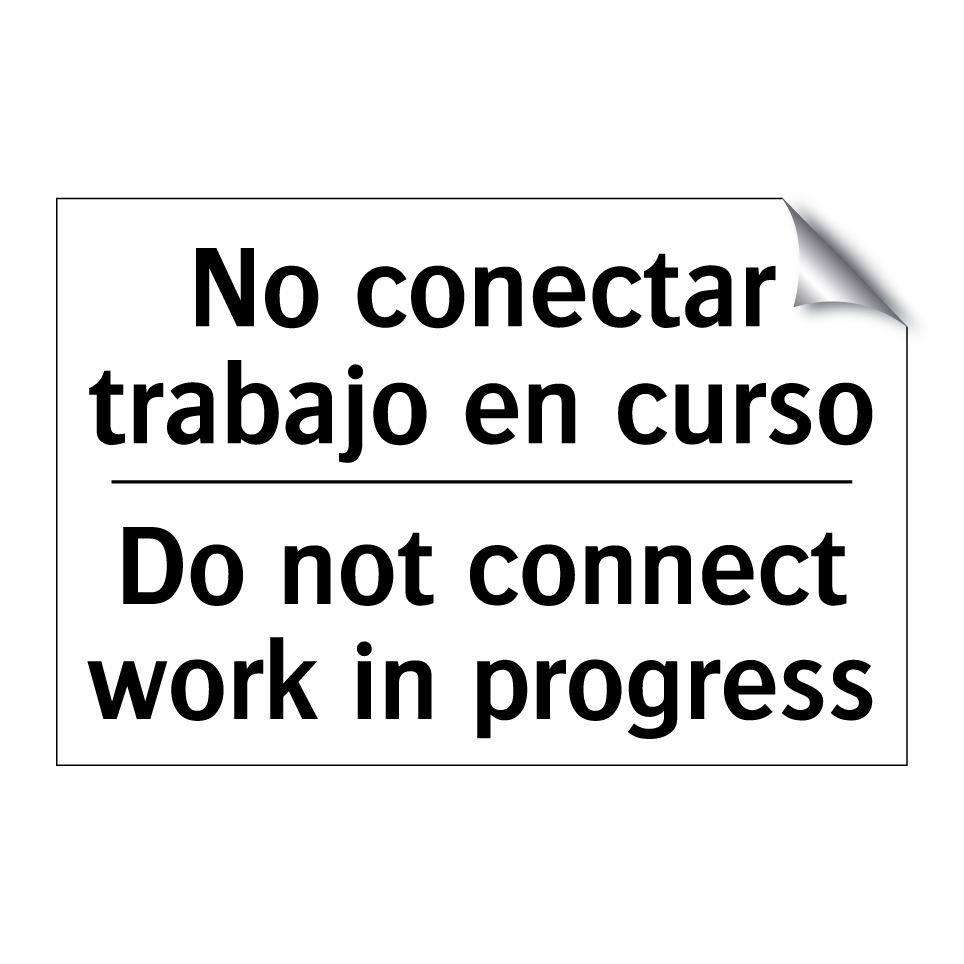 No conectar trabajo en curso - Do not connect work in progress