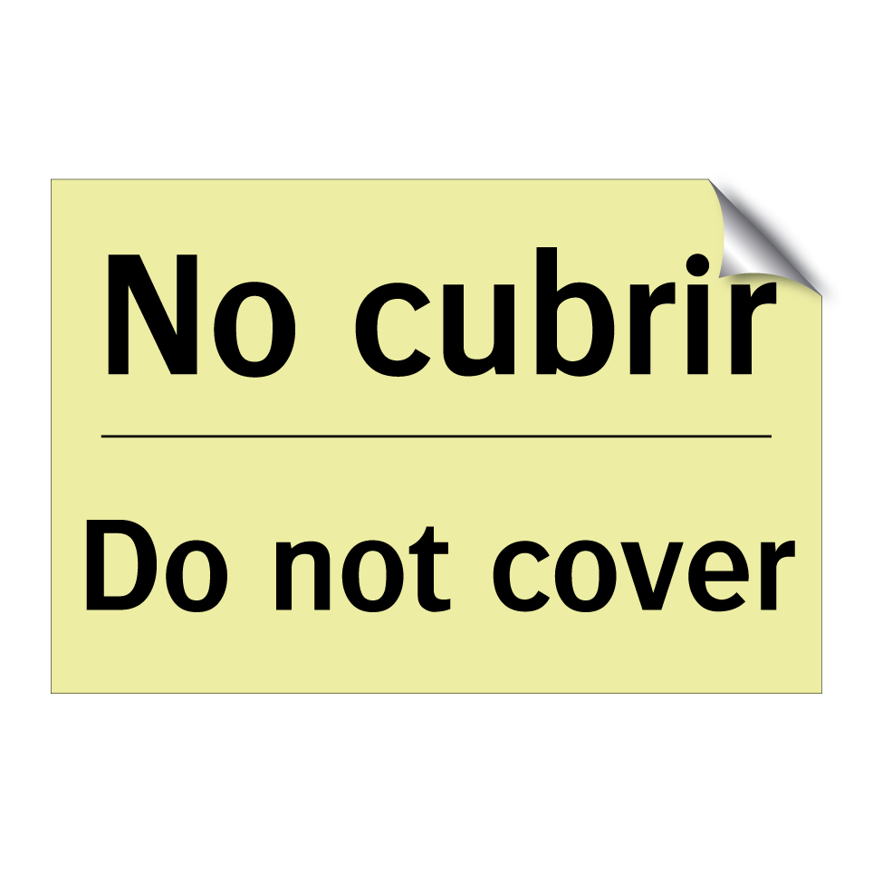 No cubrir - Do not cover