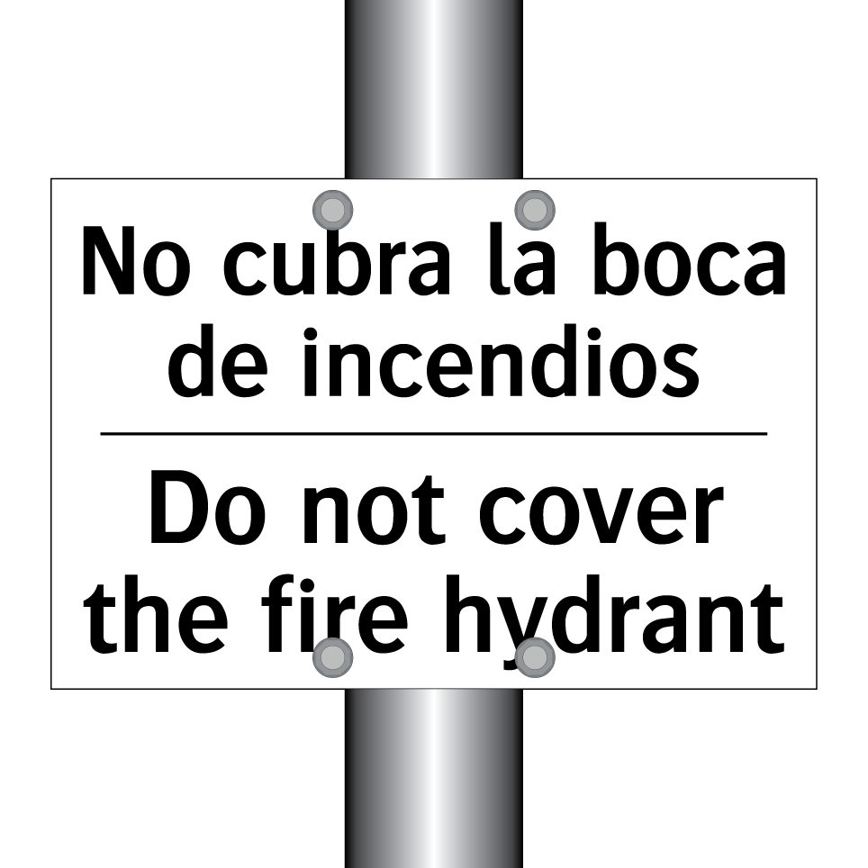 No cubra la boca de incendios - Do not cover the fire hydrant